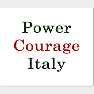 Power Courage Italy Posters and Art